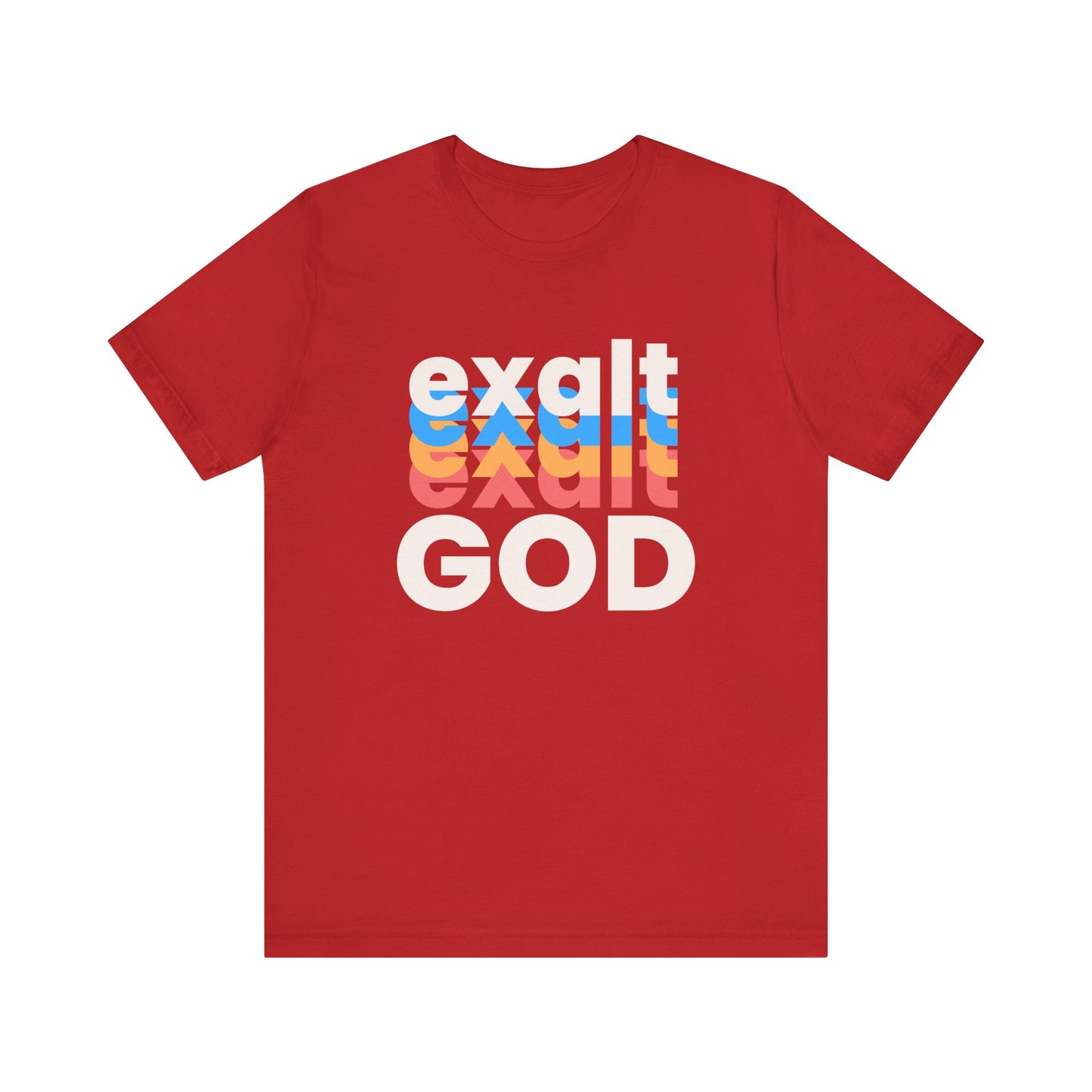 Exalt God Tshirt, Exalt Tshirt, Christian Apparel, Exalt God, Men Woman Exalt God Tshirt, Unisex Jersey Short Sleeve Tee