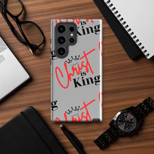 Christ is King Tough case for Samsung® Silver - S21, S22, S23, S24 Series, Jesus Samsung Case, Christian Samsung Case, Designer Samsung Case