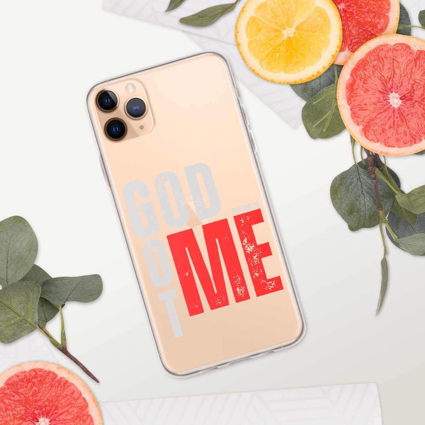 GOD GOT ME - Psalm 23 Clear Case for iPhone, God with Me Case, Designer phone case