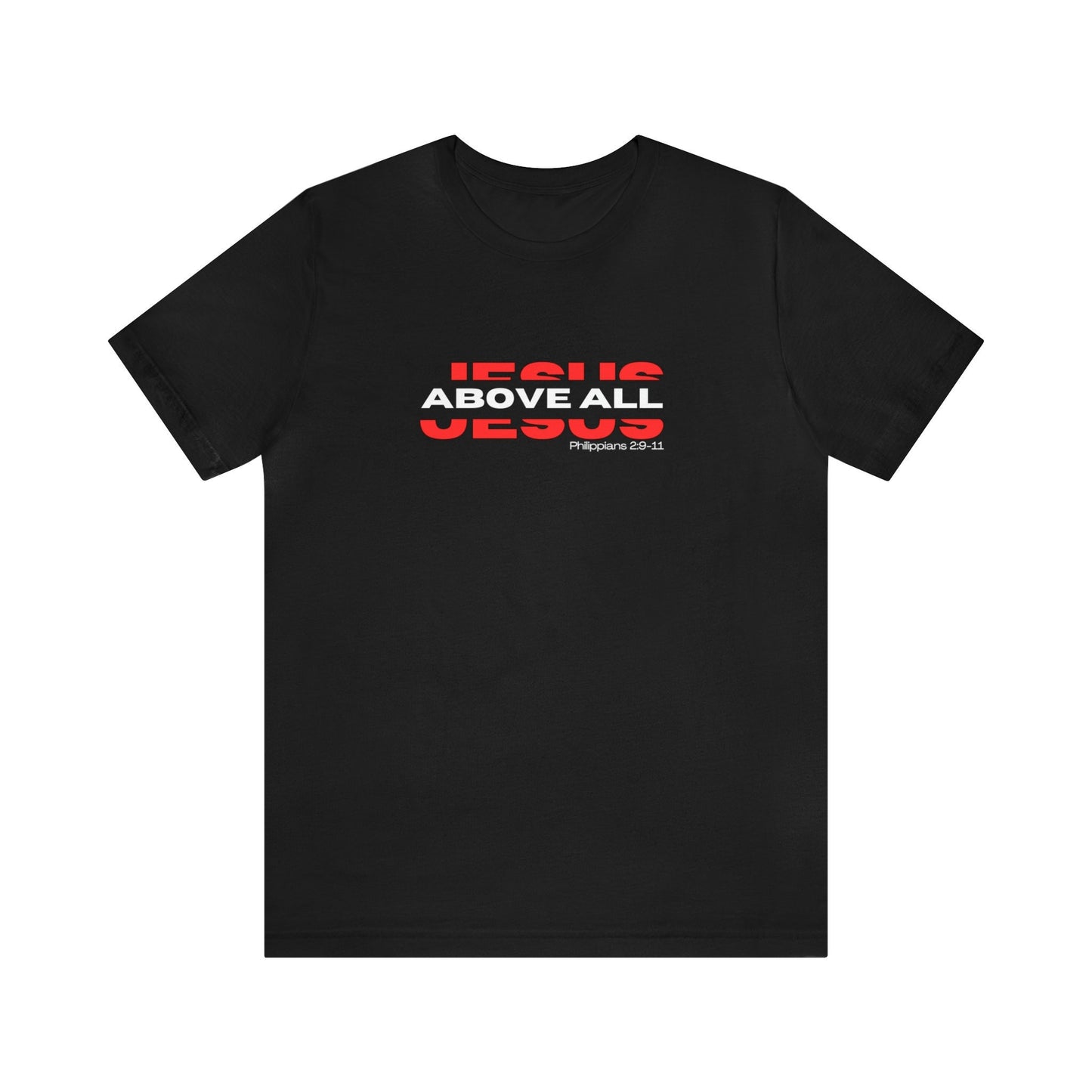 Jesus Above All Shirt | Jesus Shirt | Name Above all | Christian Apparel | Jesus Name Above Shirt | Jesus Above All Name (Black)